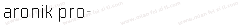 aronik pro字体转换